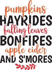 Pumpkins Hayrides Falling Leaves Bonfires Apple Cider And S'mores