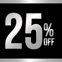 25 percent off silver, with black background and silver strips on top and bottom