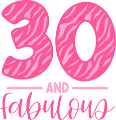 30 and Fabulous, Pink Birthday animal print