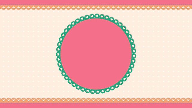 abstract circle frame with lace border card 4k loop motion background, colorful baby shower and anniversary heart pattern template, note space design element