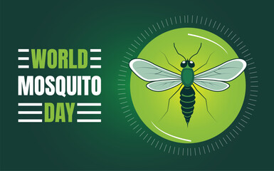 World Mosquito Day poster with a mosquito and text. 