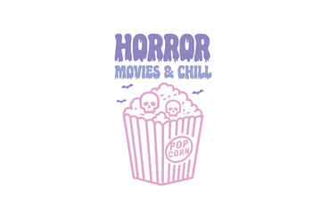 horror movies and chill, Vintage funny Halloween T shirt design
