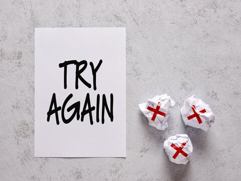 Motivational encouragement message to try again and not to give up.