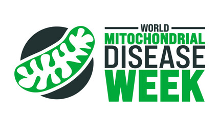 World Mitochondrial Disease Week is observed every year in September. Holiday concept. Template for background, banner, card, poster, placard, design template with unique shapes with standard color.