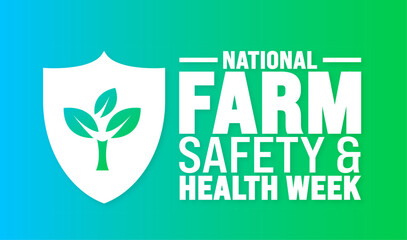 National Farm Safety and Health Week is observed every year in September. Holiday concept. Template for background, banner, card, poster, placard, design template with unique shapes.