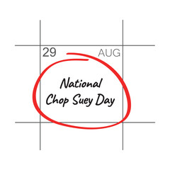 National Chop Suey Day, calendar date - vector, icon.