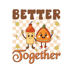 Fototapeta premium Better Together - Funny Halloween shirt design vector, Retro Halloween illustration, Quotes Halloween Typography T-shirt Design 