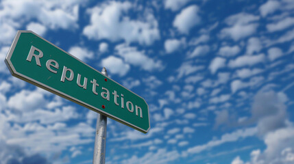 Directional road sign pointing the way to reputation against a cloudy blue sky background
