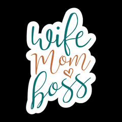 Wife Mom Boss
