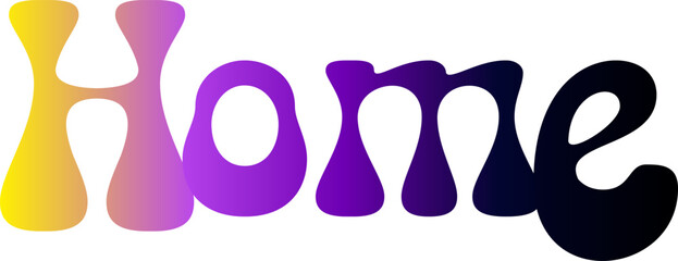 gradient color, HOME text. Vector welcome home word. Typography cozy design for print to poster, banner, welcome doormat, card for your sweet home. Calligraphic quote Vector illustration