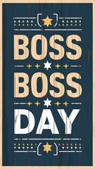 Boss Day, Poster, Vector illustration Art 
