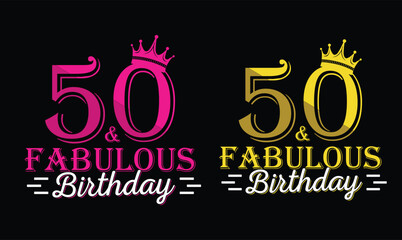 Fabulous at 50 birthday t shirt design