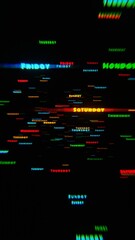 Fototapeta premium Days of the Week in Neon Motion on Black Background