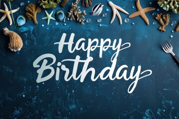 Underwater Collage: A cool collage with photos of underwater-themed birthday parties, sea creatures, and ocean decorations. "Happy Birthday" is written in a wavy, underwater font