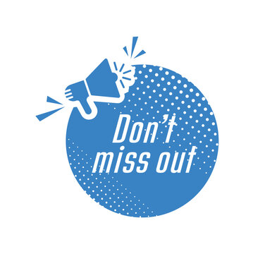 "Don't Miss Out" Images – Browse 604 Stock Photos, Vectors, and Video