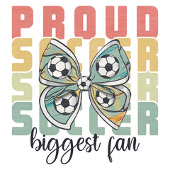 Proud soccer biggest fan Retro Coquette Bow, soccer family designs
