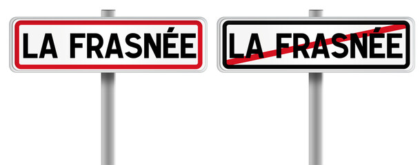 Panneau de LA FRASNÉE à l'Entrée et à la Sortie - Fond Transparent ou Blanc Disponible
