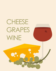 Cheese grapes and wine, poster, banner, postcard