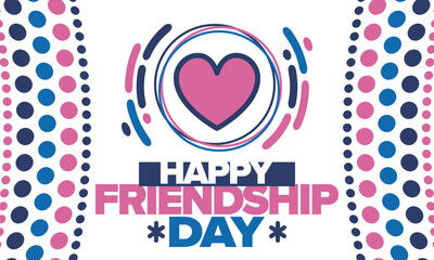 Happy Friendship Day in August. Friends love. Happy holiday, celebrated annual. Social unity. Forever together. Poster, greeting card, banner and background. Vector illustration