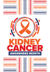 Kidney Cancer Awareness Month. Celebrate annual in March. Control and protection. Prevention campaign. Medical healthcare concept. Poster with ribbon. Banner and background. Vector illustration