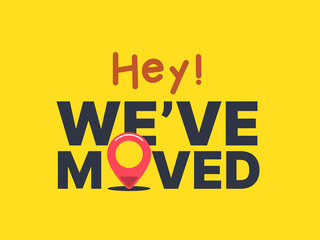 Decorative text of We have moved. Isolated Vector Illustration
