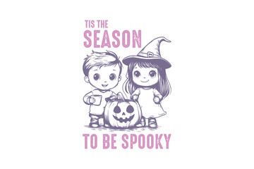 Tis the season to be spooky, Retro Halloween Quote T shirt Design