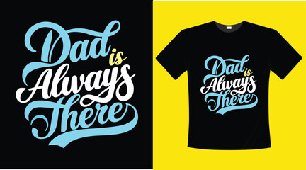 A typography t-shirt design of father's day