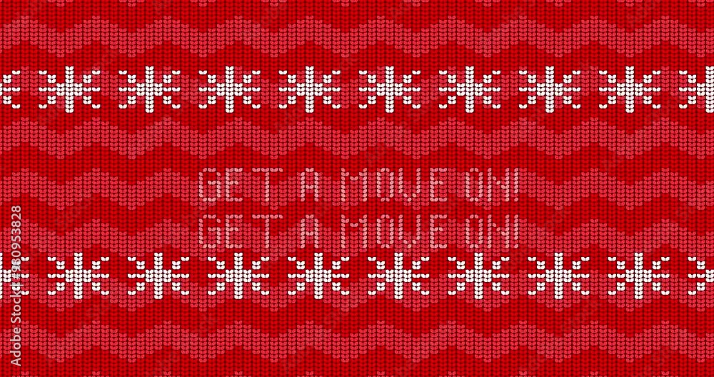 Poster ugly sweater animated video with get a move on! text. animation of winter knitted sweater pattern in