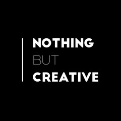 Positive quotes with beautiful font and style. Graphics designs of positive quotes. Best typography of quotes for t-shirt printing.