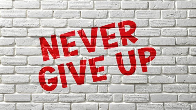 Never Give Up Inspirational Wall Art