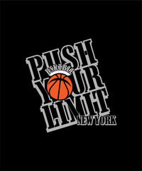 PUSH , YOUR , LIMIT , Basketball North League Championship sport typography, tee shirt graphics, vectors illustration.