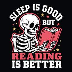 Sleep is Good but Reading is Better T-Shirt Design