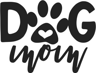Pet Mom, Dog Mom, Typography, Dog Mom Typography, Dog Typography,  Pet Typography, Pet Mom Typography