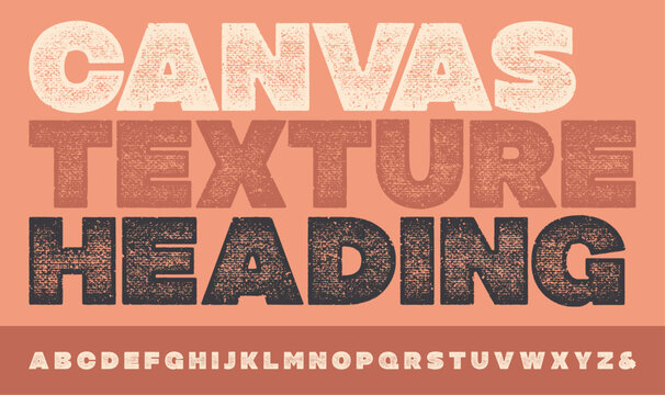 Canvas Texture Font. Works well at small sizes. Highly detailed individually textured characters with a really rough, print on canvas texture. 
