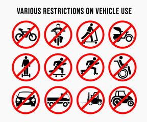 Various restrictions on vehicle use.  No bicycle, no motorcycles, no scooters, no rickshaws, no hoverboard, no skateboards, no roller skates, no wheel chair, no car, no truck, no forklift, no tractor.