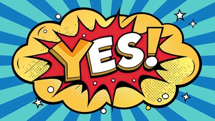 Colorful cartoon explosion with the word Yes in bold letters
