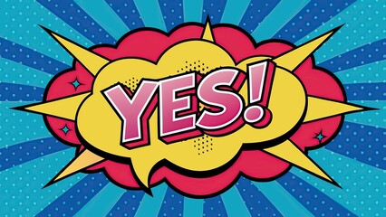 Colorful comic book style 'yes' with speech bubble background