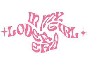 In my lover girl era quote