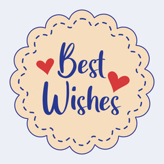 Best Wishes Sticker or text area for your design.