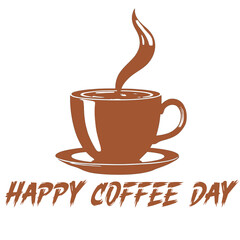 Celebrate Happy Coffee Day , Wishing You a Happy Coffee Day With Brown Cup
