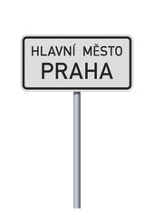 Vector illustration of the City of Prague, Czech Republic (Praha in Czech) entrance white road sign on metallic pole