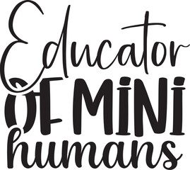 Educator of Mini Humans
