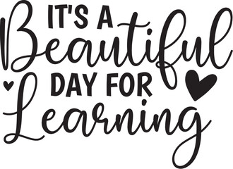 It's a Beautiful Day for Learning