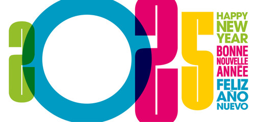 2025 - Carte au graphisme moderne et coloré pour fêter le nouvel an en plusieurs langues - français, anglais, espagnol - traduction : bonne nouvelle année.