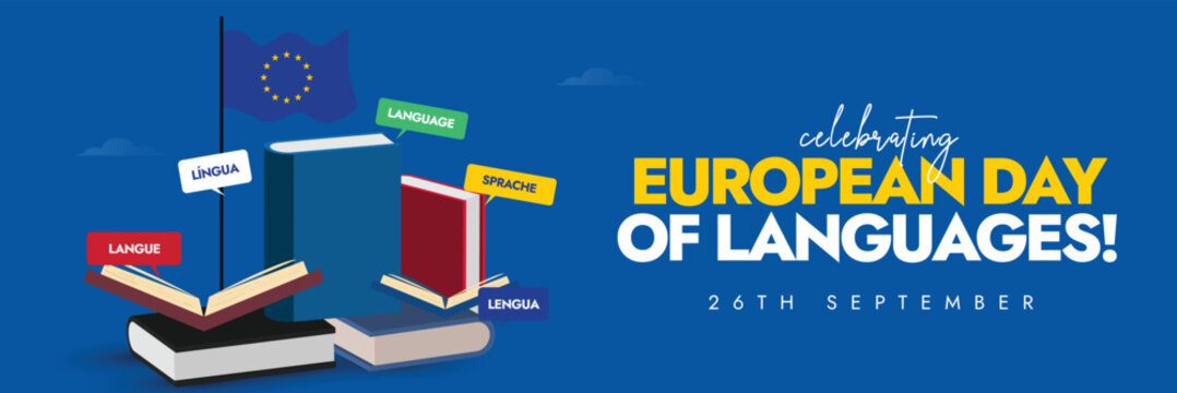 European Day of Languages. 
26th Sept European languages day celebration cover banner with books, speech bubbles, flag of europe. The day aims to promote the rich linguistic diversity of Europe.