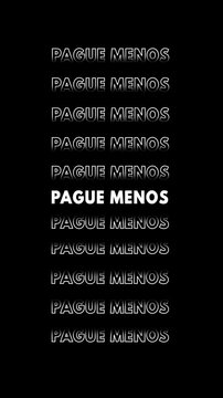 Anima&ccedil;&atilde;o vertical com a frase 'pague menos' multiplicada e contornada em branco sobre fundo preto com efeito glitch.