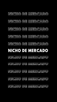 Anima&ccedil;&atilde;o vertical com as palavras "nicho de mercado" em branco com contorno branco sobre fundo preto, repetidas e multiplicadas verticalmente com efeito glitch.