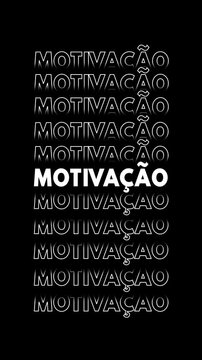 Anima&ccedil;&atilde;o vertical com a palavra "motiva&ccedil;&atilde;o" em branco com contorno branco sobre fundo preto, repetida e multiplicada verticalmente com efeito glitch.