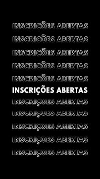 Anima&ccedil;&atilde;o vertical com as palavras "inscri&ccedil;&otilde;es abertas" em branco com contorno branco sobre fundo preto, repetidas e multiplicadas verticalmente com efeito glitch.