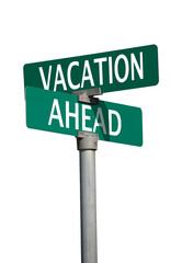 vacation ahead sign
